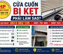 Cửa Cuốn Bị Kẹt Phải Làm Sao? Hướng Dẫn Xử Lý Nhanh Và An Toàn